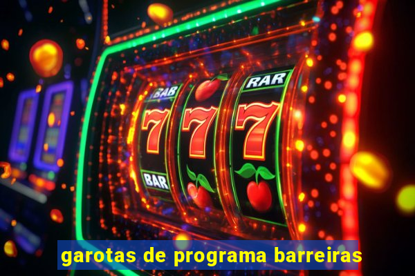 garotas de programa barreiras